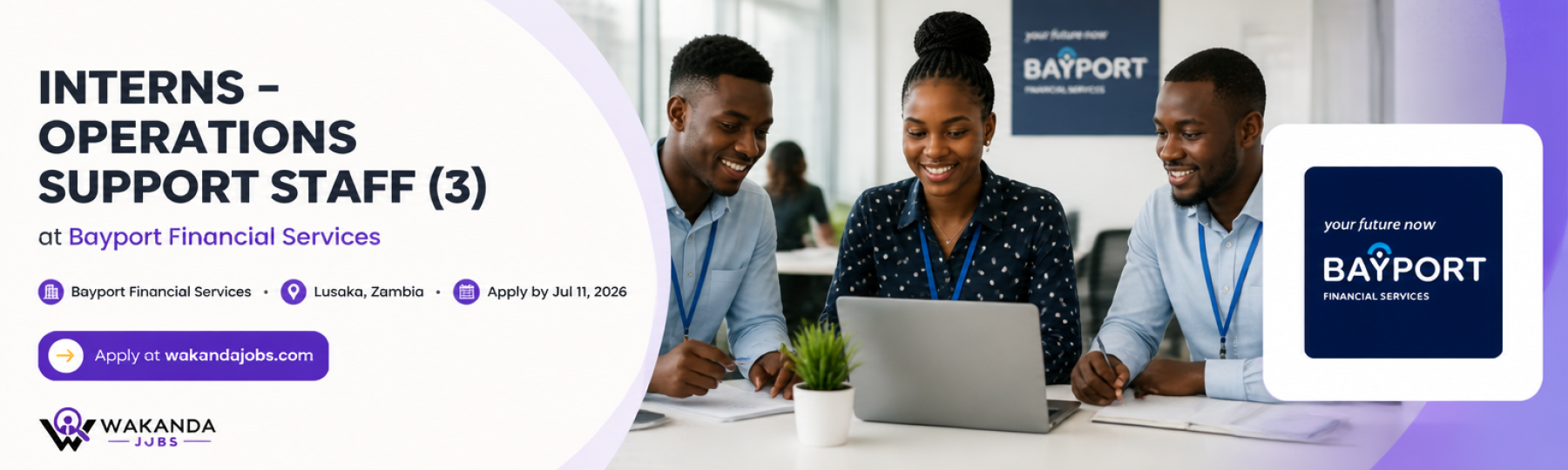 INTERNS – OPERATIONS SUPPORT STAFF (3)